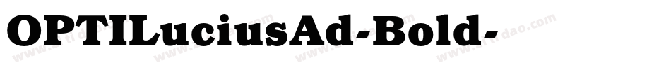 OPTILuciusAd-Bold字体转换