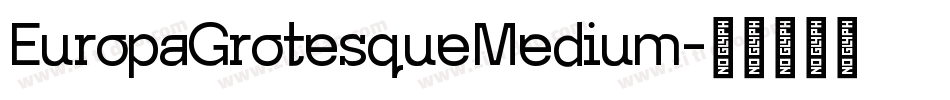 EuropaGrotesqueMedium字体转换