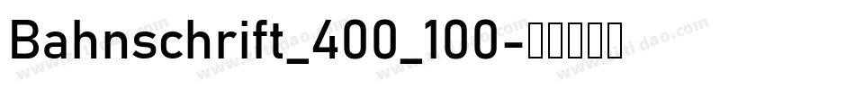 Bahnschrift_400_100字体转换