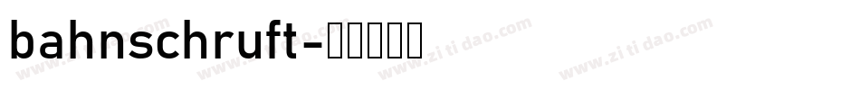 bahnschruft字体转换