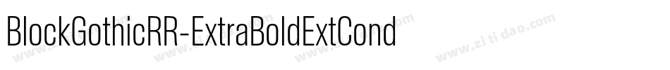 BlockGothicRR-ExtraBoldExtCond字体转换