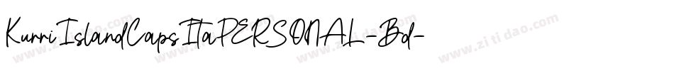 KurriIslandCapsItaPERSONAL-Bd字体转换