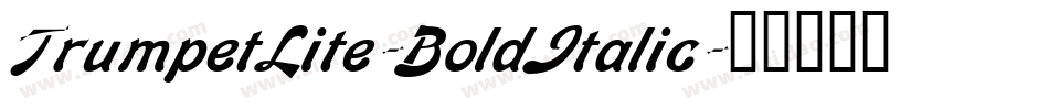 TrumpetLite-BoldItalic字体转换
