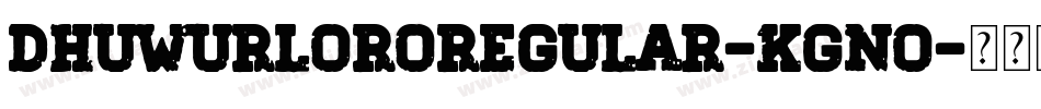 DhuwurLoroRegular-KGno字体转换
