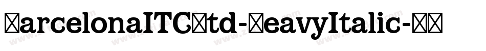 BarcelonaITCStd-HeavyItalic字体转换