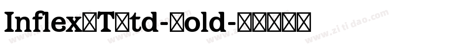 InflexMTStd-Bold字体转换