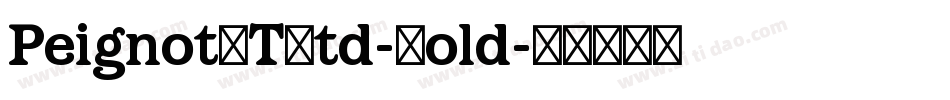 PeignotLTStd-Bold字体转换