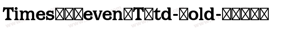 TimesNRSevenMTStd-Bold字体转换