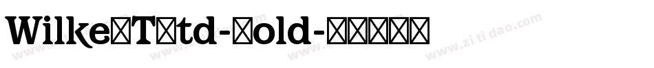 WilkeLTStd-Bold字体转换