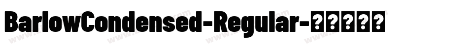 BarlowCondensed-Regular字体转换