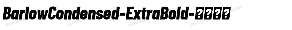 BarlowCondensed-ExtraBold字体转换