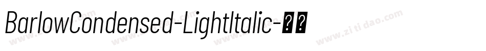 BarlowCondensed-LightItalic字体转换