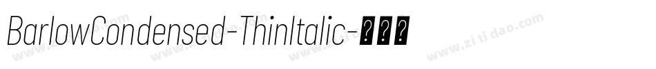 BarlowCondensed-ThinItalic字体转换