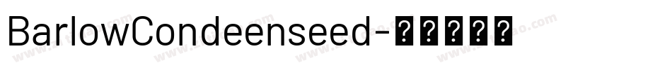 BarlowCondeenseed字体转换