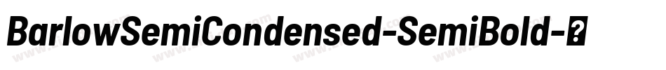 BarlowSemiCondensed-SemiBold字体转换