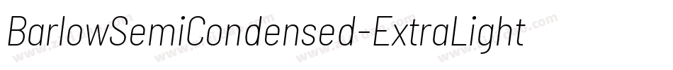 BarlowSemiCondensed-ExtraLightItalic字体转换