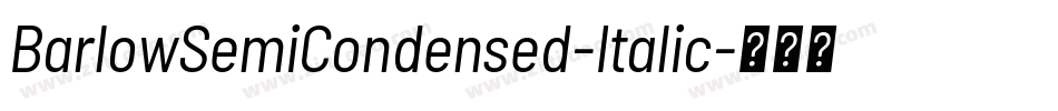 BarlowSemiCondensed-Italic字体转换