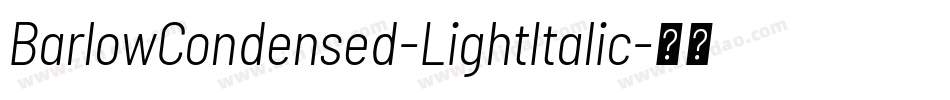 BarlowCondensed-LightItalic字体转换