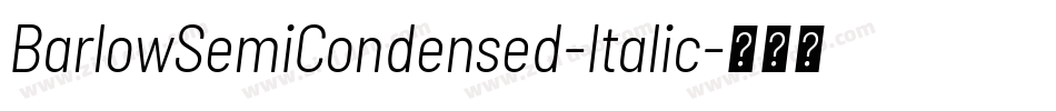 BarlowSemiCondensed-Italic字体转换