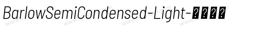 BarlowSemiCondensed-Light字体转换
