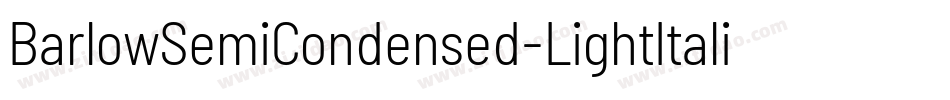 BarlowSemiCondensed-LightItalic字体转换