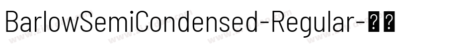 BarlowSemiCondensed-Regular字体转换