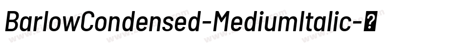 BarlowCondensed-MediumItalic字体转换