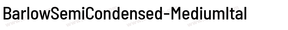 BarlowSemiCondensed-MediumItalic字体转换