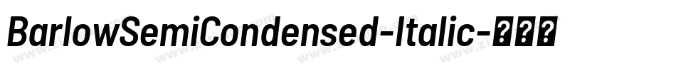 BarlowSemiCondensed-Italic字体转换