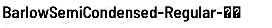 BarlowSemiCondensed-Regular字体转换