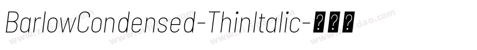 BarlowCondensed-ThinItalic字体转换
