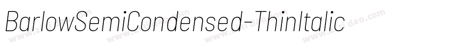 BarlowSemiCondensed-ThinItalic字体转换