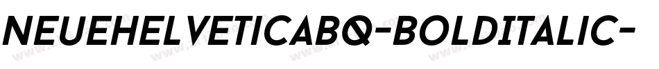 NeueHelveticaBQ-BoldItalic字体转换