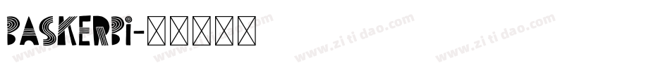 BASKERBI字体转换