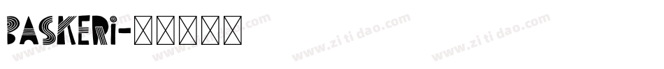 BASKERI字体转换