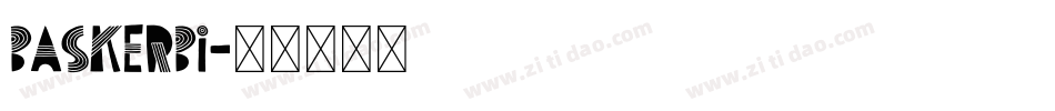 BASKERBI字体转换
