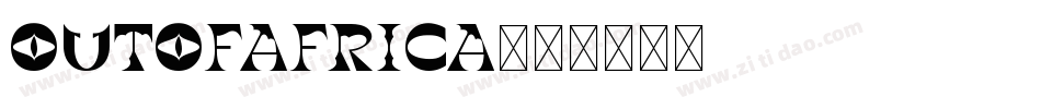 OutOfAfrica字体转换