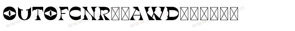 OutOfCnr-7AwD字体转换