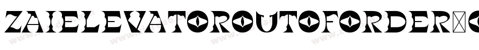 ZaiElevatorOutOfOrder-qZ2wl字体转换 ZaiElevatorOutOfOrder-qZ2wl字体转换
