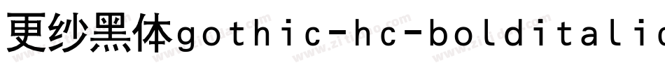 更纱黑体gothic-hc-bolditalic手机版字体转换