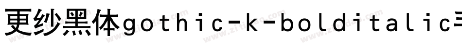 更纱黑体gothic-k-bolditalic手机版字体转换