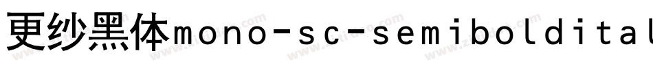 更纱黑体mono-sc-semibolditalic手机版字体转换