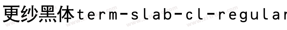 更纱黑体term-slab-cl-regular手机版字体转换