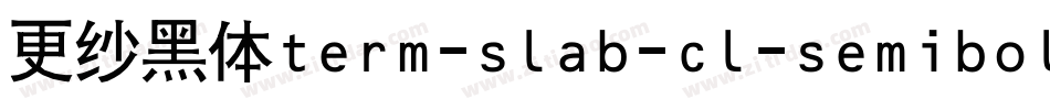 更纱黑体term-slab-cl-semibold手机版字体转换
