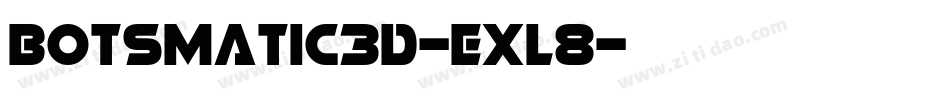 Botsmatic3d-Exl8字体转换