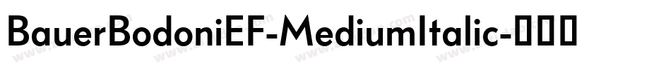 BauerBodoniEF-MediumItalic字体转换