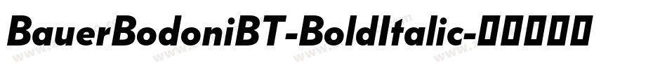 BauerBodoniBT-BoldItalic字体转换
