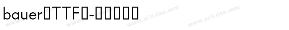 bauer（TTF）字体转换