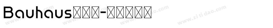 Bauhaus转换器字体转换