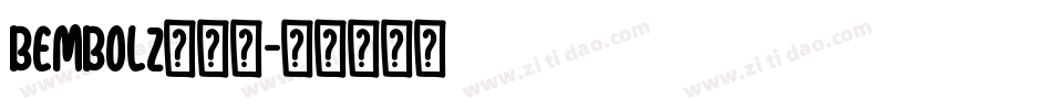 BemBolz转换器字体转换